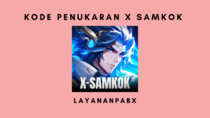 Kode Penukaran X Samkok