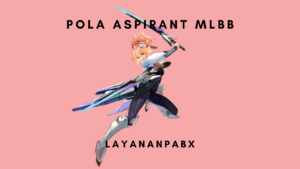 Pola Aspirant MLBB di Jamin dapat Skin Epic