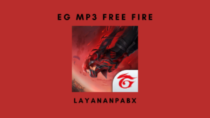 eg mp3 Free Fire