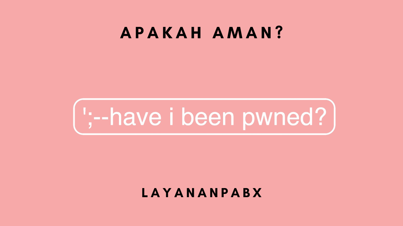 haveibeenpwned.com Apakah Aman