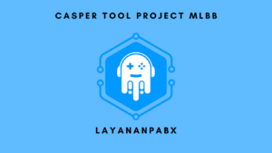 Casper tool project mlbb