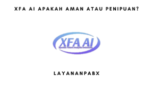 xfa ai Apakah Aman atau Penipuan?